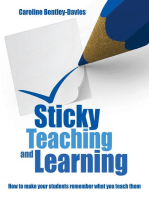 Sticky Teaching and Learning: How to make your students remember what you teach them