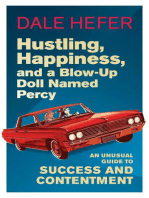 Hustling, Happiness, and a Blow-up Doll Named Percy: An Unusual Guide to Success and Contentment