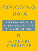 Exploding Data: Reclaiming Our Cyber Security in the Digital Age