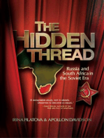 The Hidden Thread: Russia and South Africa in the Soviet Era