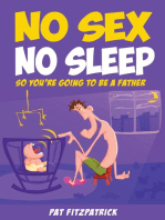 No Sex, No Sleep :: So You're Going to be a Father