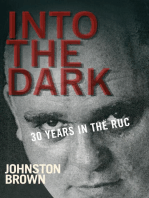 Into the Dark: 30 Years in the Royal Ulster Constabulary during the Troubles