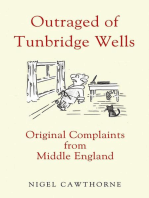 Outraged of Tunbridge Wells: Original Complaints from Middle England