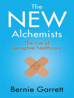 The New Alchemists: the rise of deceptive healthcare