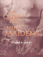 The Quest for the Nine Maidens