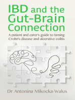 IBD and the Gut-Brain Connection: a patient and carer's guide to taming Crohn's disease and ulcerative colitis