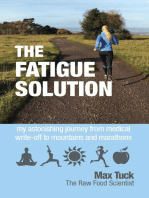 The Fatigue Solution: my astonishing journey from medical write-off to marathons and mountains