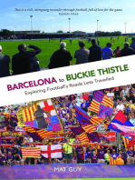 Barcelona to Buckie Thistle: Exploring Football's Roads Less Travelled