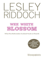 Wee White Blossom: What Post-Referendum Scotland Needs to Flourish