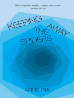 Keeping Away the Spiders: Essays on Breaching Barriers