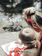 Bubbles: Reflections on Becoming Mother