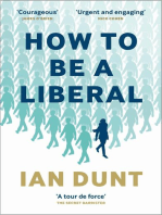 How To Be A Liberal: The Story of Freedom and the Fight for its Survival