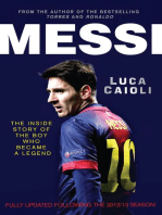 Messi – 2014 Updated Edition: The Inside Story of the Boy Who Became a Legend