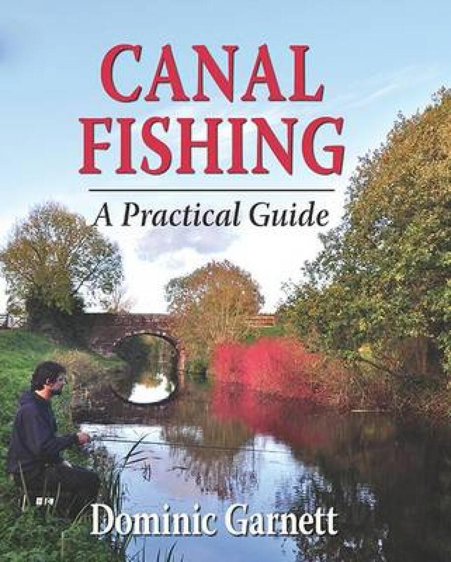 Canal Fishing by Dominic Garnett (Ebook) - Read free for 30 days