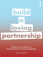 A Practical Guide to the Psychology of Relationships: Build a Loving Partnership