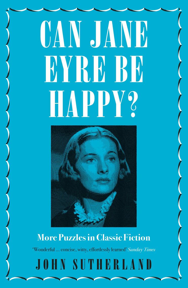 Can Jane Eyre Be Happy? by Jon Sutherland (Ebook) - Read free for 30 days