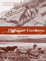 Highland Cowboys: From the Hills of Scotland to the American Wild West