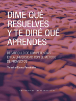 Dime qué resuelves y te diré qué aprendes: Desarrollo de competencias en la universidad con el método de proyectos