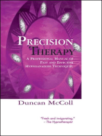 Precision Therapy: A Professional Manual Of Fast And Effective Hypnoanalysis Techniques