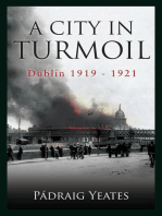 A City in Turmoil – Dublin 1919–1921: The War of Independence
