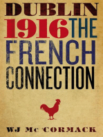 Dublin Easter 1916 The French Connection: The French Connection