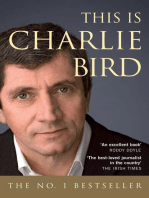 This is Charlie Bird: The Autobiography of one of Ireland's Best-Known Journalist