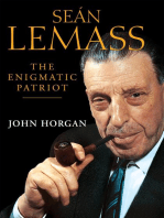 Sean Lemass: The Enigmatic Patriot: The Definitive Biography of Ireland's Great Modernising Taoiseach