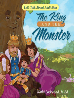 The King and the Monster: Let's Talk About Addiction