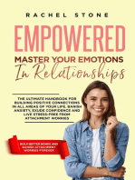 Empowered - Master Your Emotions In Relationships: The Ultimate Handbook For Building Positive Connections In All Areas Of Your Life. Banish Anxiety, Exude Confidence And Live Stress-Free