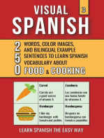 Visual Spanish 3 - Food & Cooking - 250 Words, Images, and Examples Sentences to Learn Spanish Vocabulary: Visual Spanish, #3