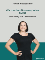 Wir machen Business, keine Kunst: Vom Hobby zum Unternehmen