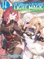 I Only Have Six Months to Live, So I’m Gonna Break the Curse with Light Magic or Die Trying: Volume 2