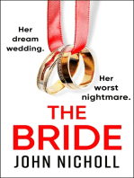 The Bride: A completely addictive, gripping psychological thriller from John Nicholl