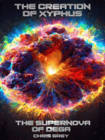 The Creation of Xyphus: The Supernova of Dega: Xyphus Saga, #1