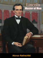 Lincoln Master of Men: A Study of Character