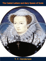 The Casket Letters and Mary Queen of Scots