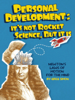 Personal Development: It's Not Rocket Science, but It Is: Newton's Laws of Motion for the Mind