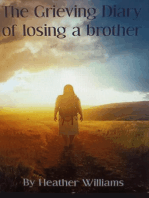 The Grieving Diary of Losing a brother