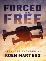 Forced to be Free: Isolated Futures, #1