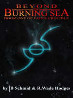 Beyond the Burning Sea: Fate's Crucible, #1
