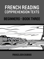 French Reading Comprehension Texts: Beginners - Book Three: French Reading Comprehension Texts for Beginners