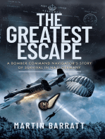 The Greatest Escape: A Bomber Command Navigator’s Story of Survival in Nazi Germany
