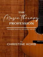 The Music Therapy Profession: Inspiring Health, Wellness, and Joy