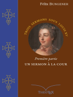Un Sermon à la Cour: Trois sermons sous Louis XV, première partie