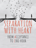 Separation with Heart: from Acceptance to Zero hour