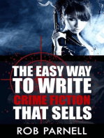 The Easy Way To Write Crime Fiction That Sells: The Easy Way to Write