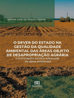 O dever do Estado na gestão da qualidade ambiental das áreas objeto de desapropriação agrária: o tratamento jurídico adequado ao dano ambiental