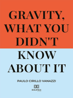 Gravity, what you didn't know about it