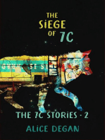 The Siege of 7C: The 7C Stories, #2