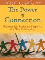 The Power of Connection: Maximize Your Health and Happiness with Close Relationships